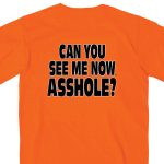 Hot Leathers GMD1090 Mens ‘Can You See Me Now A***’ Safety Orange T-Shirt