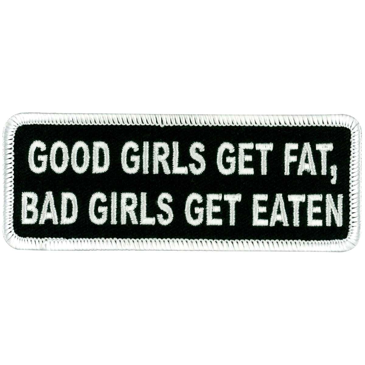 ppl9276-a01_20_1200x1200_5e99d84e-fc48-464e-8f04-fbf09b6cc34b.jpg Hot Leathers PPL9276 Good Girls Get Fat Patch - Image 1