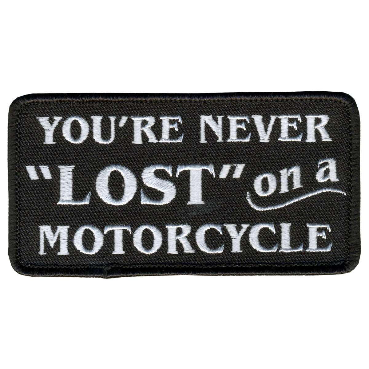 ppl9360-a01.jpg Hot Leathers Youre Never Lost 4″ x 2″ Patch PPL9360 - Image 1