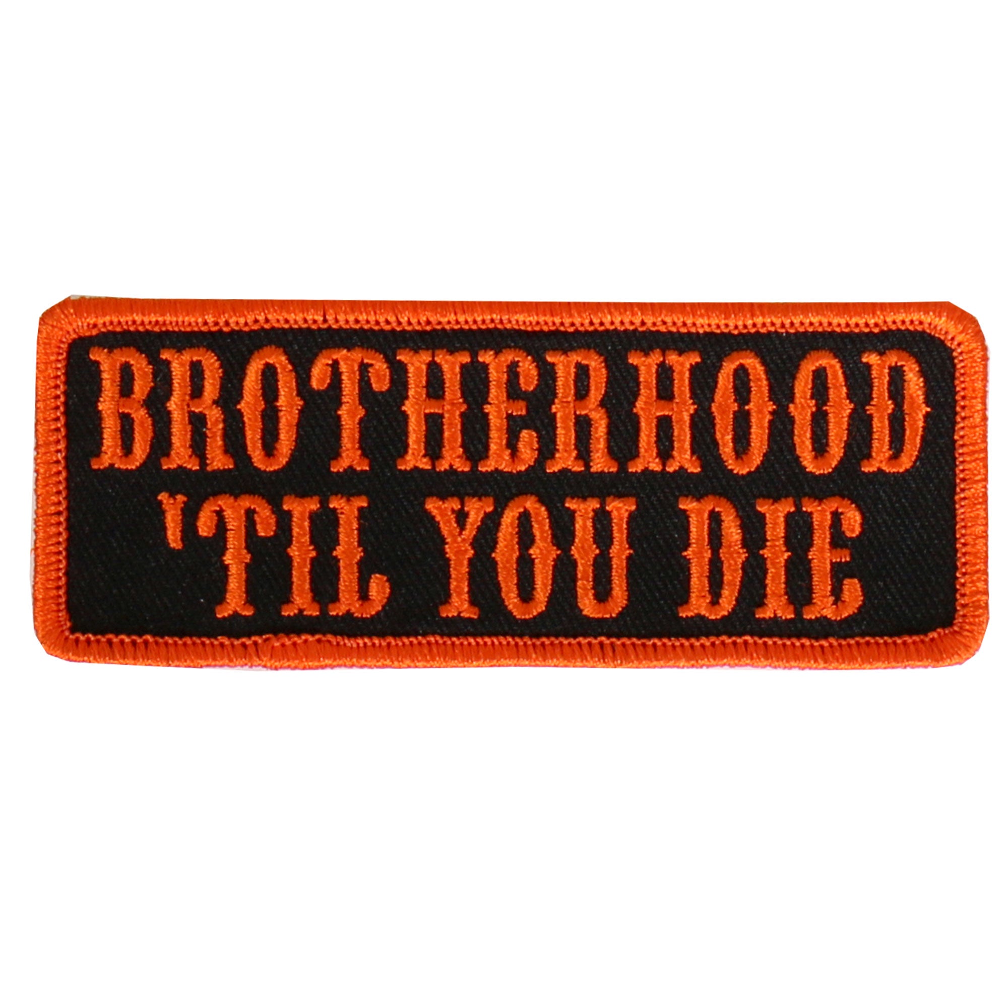 ppl9468-a01.jpg Hot Leathers PPL9468 Bro Til You Die Embroidered 4″X2″ Patch - Image 1