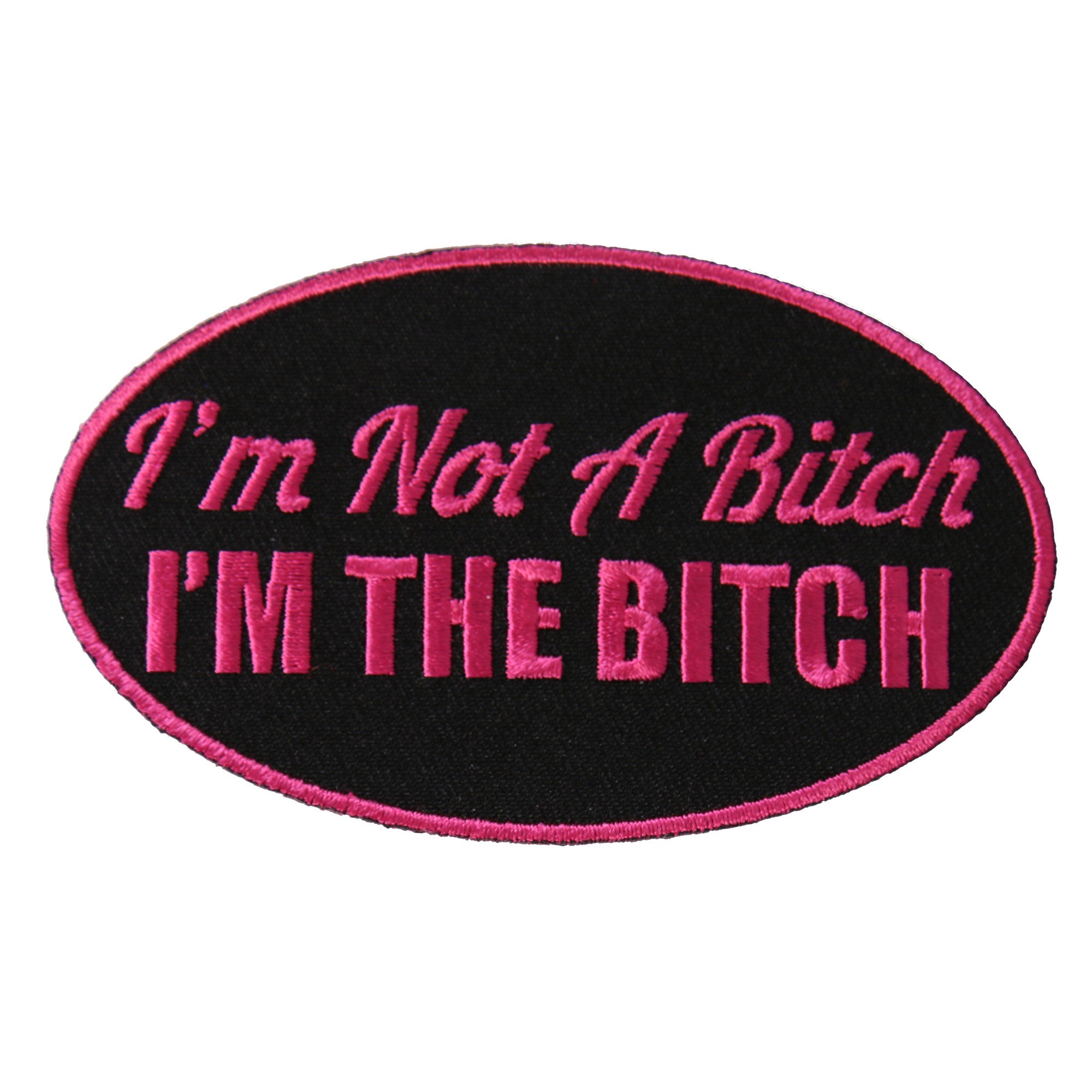 ppl9563-a01.jpg Hot Leathers PPL9563 I’m Not A Bitch 4″x2″ Patch - Image 1