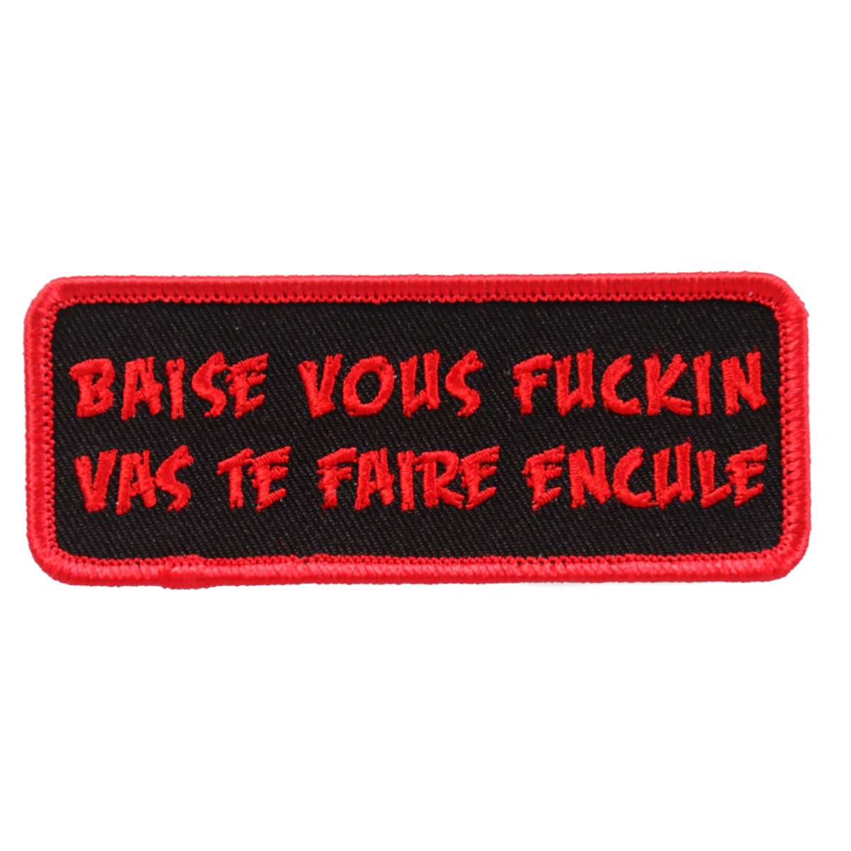 ppl9631-a01_20_1200x1200_236297d5-a427-4414-8bff-b52a1ad615a8.jpg Hot Leathers Baise Vous Fuckin Vas Te 4″x1″ Patch PPL9631 - Image 1