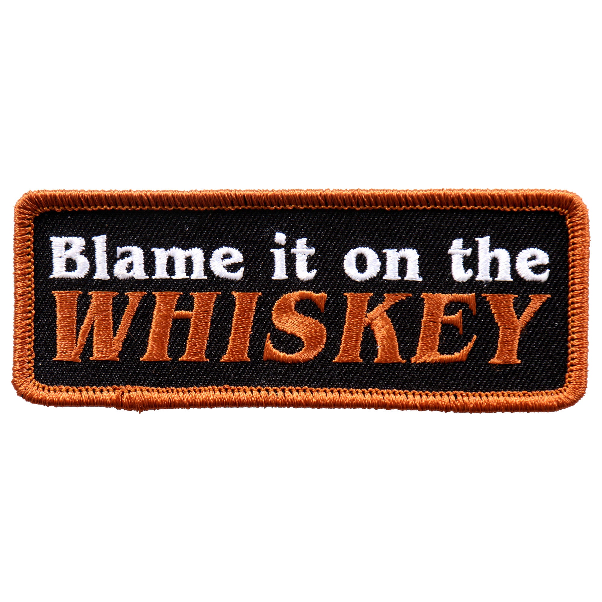 ppl9660-a01.jpg Hot Leathers PPL9660 Blame It On The Whiskey 4″x2″ Patch - Image 1