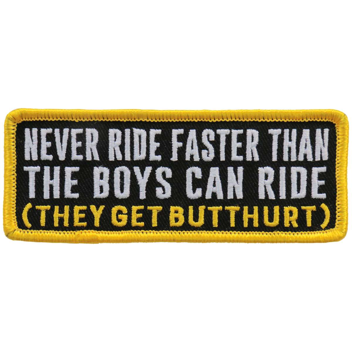ppl9747-a01_20_1200x1200_4d105f42-53a7-4554-bef8-f0303e28c13c.jpg Hot Leathers Never Ride Faster Than The Boys Patch PPL9747 - Image 1