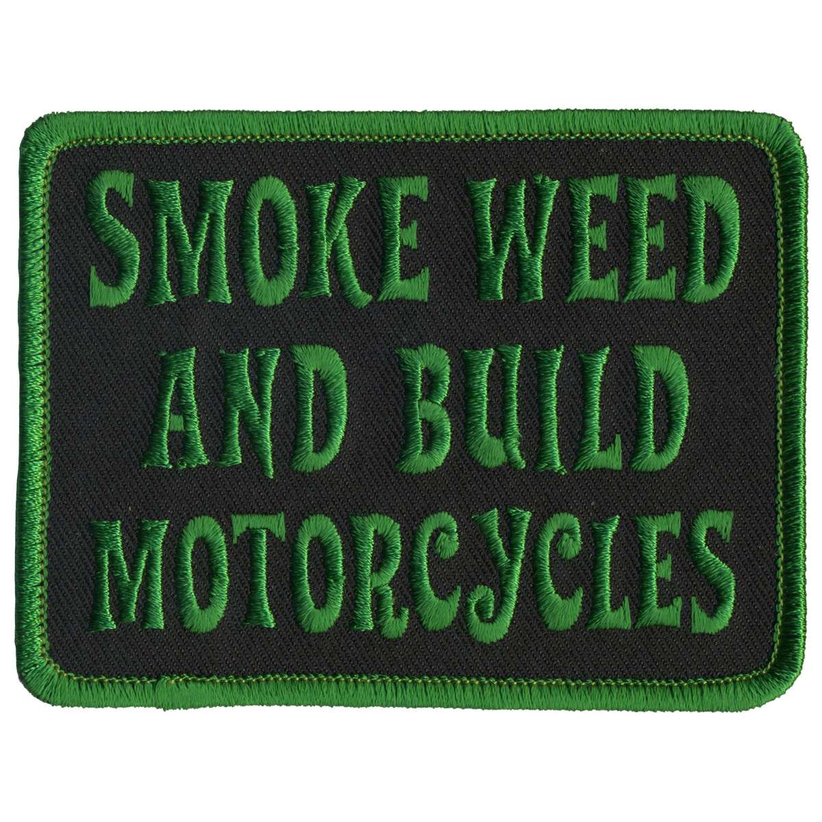 ppl9771-a01_20_1200x1200_fa0b2309-ef4d-4028-8415-113529e7a85e.jpg Hot Leathers Smoke Weed and Build Motorcycles Patch PPL9771 - Image 1