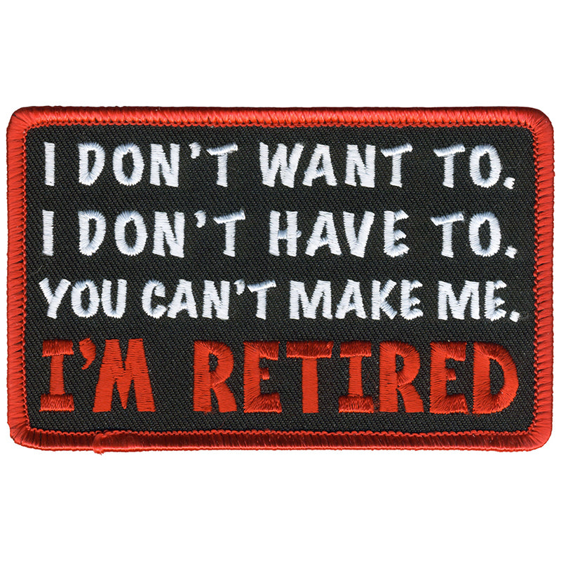 ppl9784-a01_800.jpg Hot Leathers PPL9784 I’m Retired 4″x 3″ Patch - Image 1