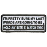 Hot Leathers PPL9786 My Last Words 4″x 2″ Patch