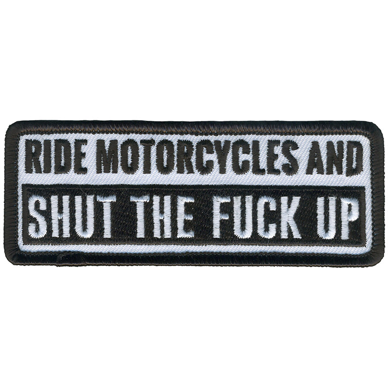 ppl9791-a01_800.jpg Hot Leathers PPL9791 Ride and Shut Up 4″x 2″ Patch - Image 1