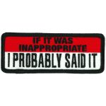Hot Leathers If It Was Inappropriate 4″ X 2″ Patch PPL9991