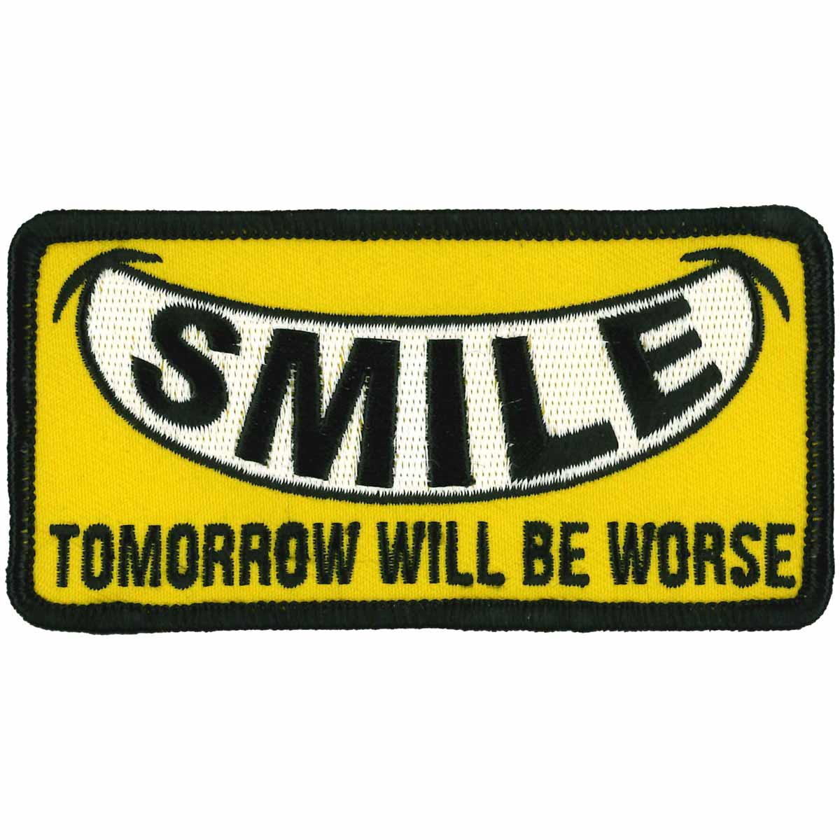 ppw1024-a01-edit-a.jpg Hot Leathers PPW1024 4 Inch Smile Tomorrow Worse Patch - Image 1