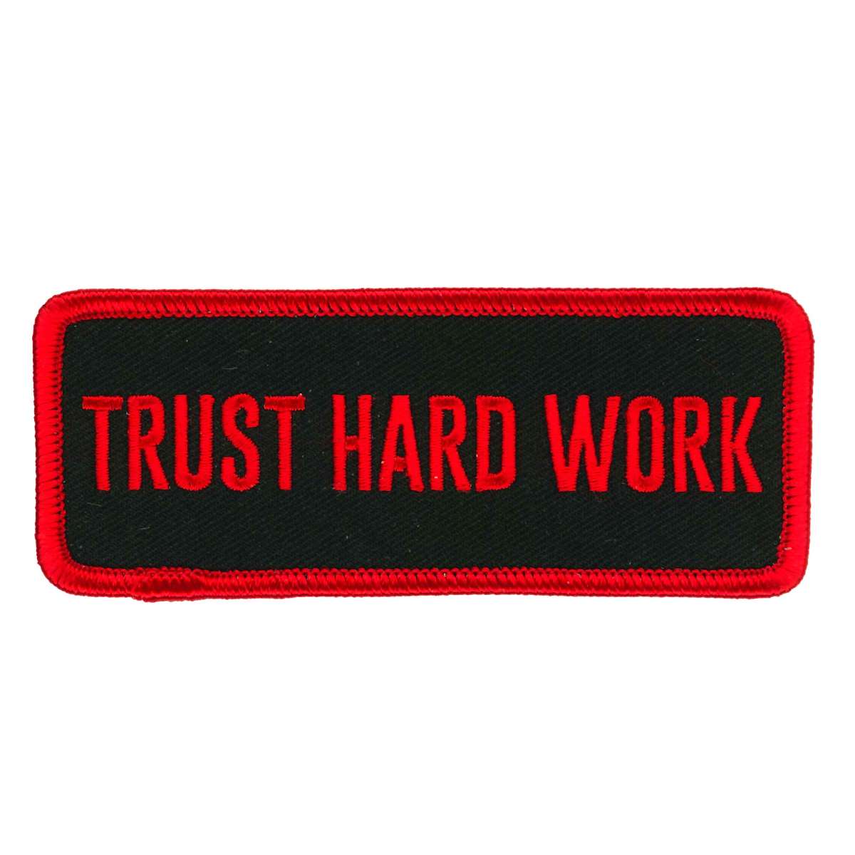 ppw1079-a01_20_1200x1200_b28848e7-0853-4114-bb5a-4de9303541cc.jpg Hot Leathers 4″ Trust Hard Work Patch PPW1079 - Image 1