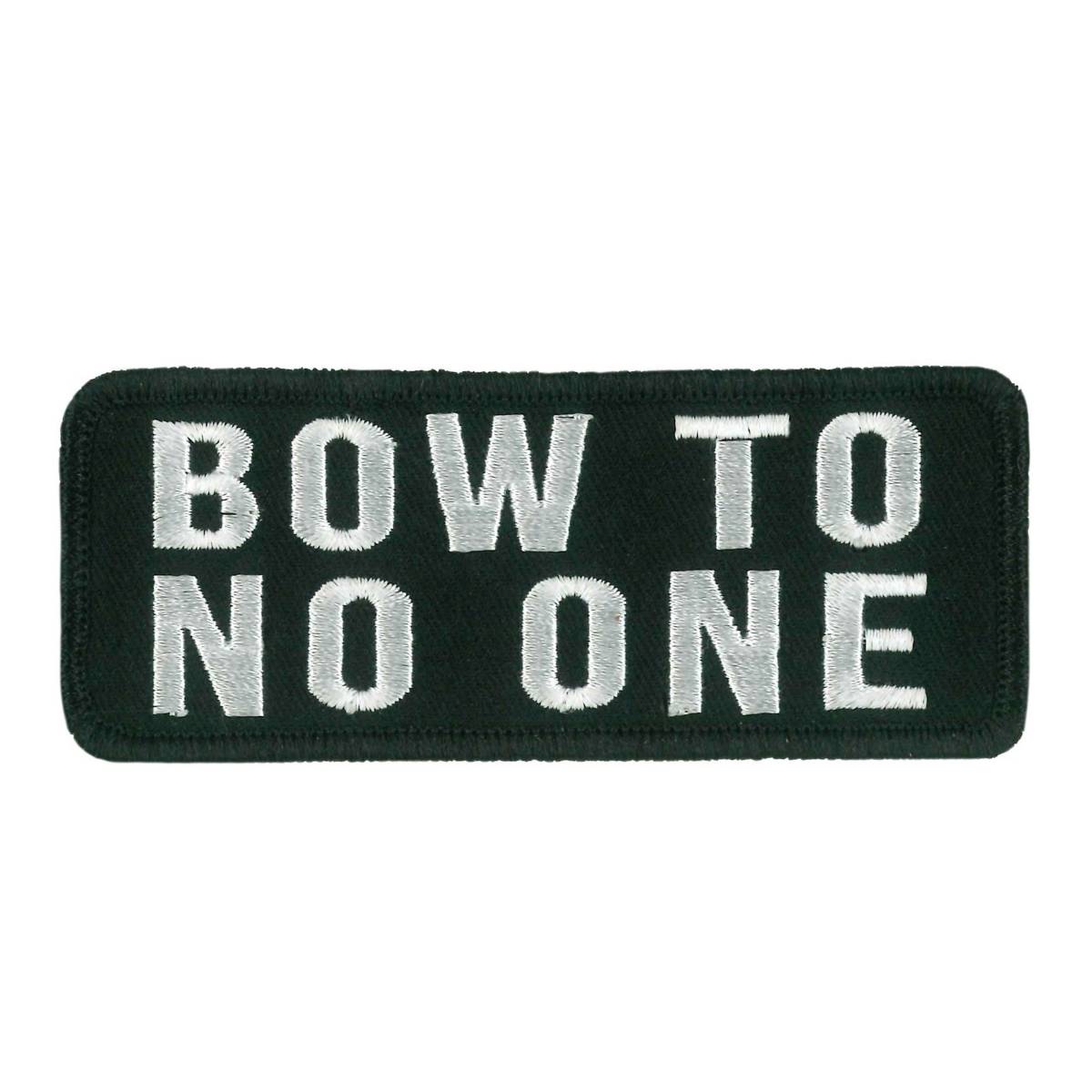 ppw1219-a01.jpg Hot Leathers Bow To No One Embroidered Patch Ppw1219 PPW1219 - Image 1